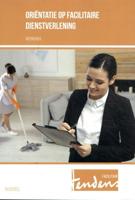 Oriëntatie op facilitaire dienstverlening - Paperback (9789037254716)