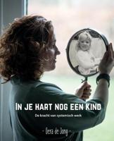 In je hart nog een kind - Gera de Jong - Paperback (9789464066944)