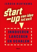 Start-up: van idee tot exit - Jeroen Bertrams - eBook (9789024441594)