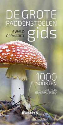 De grote paddenstoelengids - Ewald Gerhardt - eBook (9789021578484) De grote paddenstoelengids - Ewald Gerhardt - eBook (9789021578484)