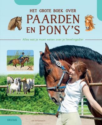 Deltas het grote boek over paarden en pony's Deltas het grote boek over paarden en pony's