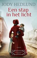 Een stap in het licht - Jody Hedlund - ebook