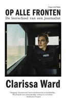 Op alle fronten - Clarissa Ward - eBook (9789493256736)