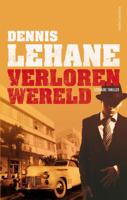 Verloren wereld - Dennis Lehane - eBook (9789026331367)