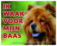 Chow Chow Waakbord - Ik waak voor mijn baas