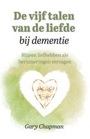 De vijf talen van de liefde bij dementie - Gary Chapman - ebook