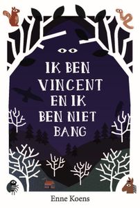 Ik ben Vincent en ik ben niet bang - Enne Koens - ebook