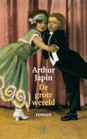 De grote wereld - Arthur Japin - eBook (9789029568562)