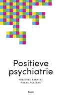 Positieve psychiatrie - Frederike Bannink, Frenk Peeters - Paperback (9789024420728)