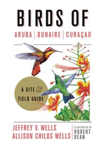 Vogelgids Birds of Aruba, Bonaire, and Curaçao: A Site and Field Guide