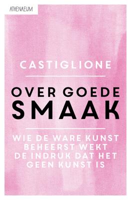 Over goede smaak - Baldassar Castiglione - eBook (9789025307493) Over goede smaak - Baldassar Castiglione - eBook (9789025307493)