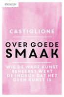 Over goede smaak - Baldassar Castiglione - eBook (9789025307493)