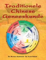 Traditionele Chinese geneeskunde - Klaus Birker, Michael Grandjean - eBook (9789020209686)