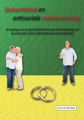 Gehechtheid en antisociale relatievorming - Paperback (9789081807005) Gehechtheid en antisociale relatievorming - Paperback (9789081807005)