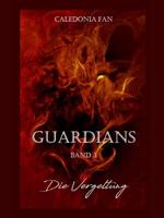 GUARDIANS - Die Vergeltung: Band 3 (German Edition)