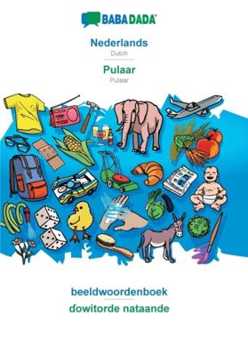 BABADADA, Nederlands - Pulaar, beeldwoordenboek - ɗowitorde nataande - Babadada GMBH - Paperback (9783749854103) BABADADA, Nederlands - Pulaar, beeldwoordenboek - ɗowitorde nataande - Babadada GMBH - Paperback (9783749854103)