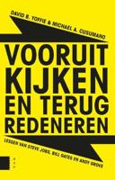 Vooruitkijken en terugredeneren - David B. Yoffie, Michael A. Cusumano - ebook
