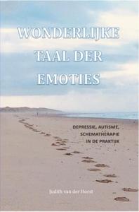 Wonderlijke taal der emoties - Judith van der Horst - ebook