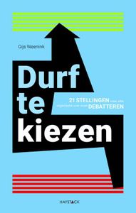 Durf te kiezen - Gijs Weenink - ebook