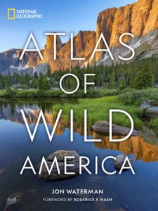 Reisinspiratieboek National Geographic Atlas of Wild America | Nationa