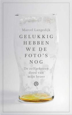 Gelukkig hebben we de foto's nog - Marcel Langedijk - Paperback (9789021415857)