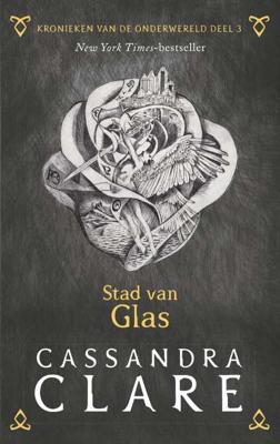 Kronieken van de Onderwereld Kronieken van de Onderwereld: Deel 3 Stad van Glas - Cassandra Clare - Paperback (9789048841080) Kronieken van de Onderwereld Kronieken van de Onderwereld: Deel 3 Stad van Glas - Cassandra Clare - Paperback (9789048841080)