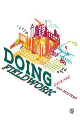Doing Fieldwork - Christopher Pole, Sam Hillyard - Paperback (9780761959649)