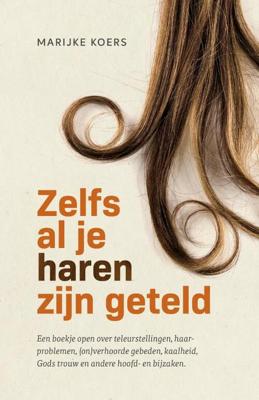Zelfs al je haren zijn geteld - Marijke Koers - Paperback (9789083351735)