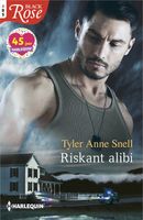 Riskant alibi - Tyler Anne Snell - ebook