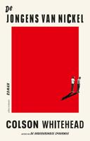 De jongens van Nickel - Colson Whitehead - eBook (9789025454586)