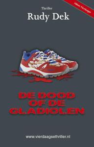 De dood of de gladiolen (Paperback)