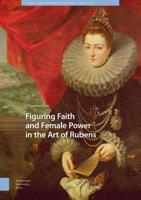 Figuring Faith and Female Power in the Art of Rubens - J. Vanessa Lyon - ebook