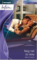 Nog net zo sexy - Mira Lynn Kelly - ebook