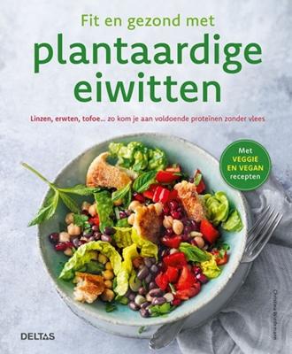 Deltas fit en gezond met plantaardige eiwitten Deltas fit en gezond met plantaardige eiwitten