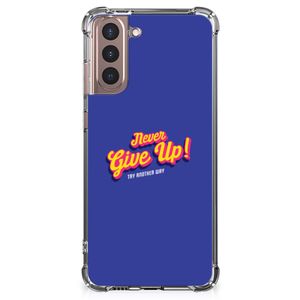 Samsung Galaxy S21 Plus Telefoonhoesje met tekst Never Give Up