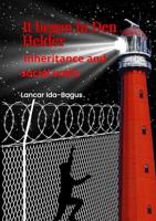 It began in Den Helder.: Inheritance and social walls. (English Edition)