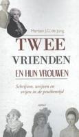 Twee vrienden en hun vrouwen - Martien J.G. de Jong - Paperback (9789463381659)