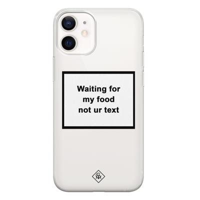 iPhone 12 mini transparant hoesje - Waiting for my food