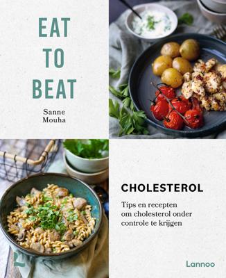 Eat to beat: Cholesterol Eat to beat: Cholesterol