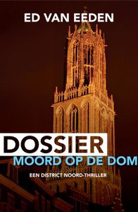 Dossier moord op de Dom - Ed van Eeden - ebook