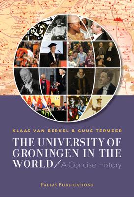 The University of Groningen in the World - Guus Termeer, Klaas van Berkel - eBook (9789048555055) The University of Groningen in the World - Guus Termeer, Klaas van Berkel - eBook (9789048555055)