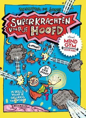 Superkrachten voor je hoofd - Wouter de Jong - Hardcover (9789492493804)