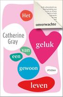 Het onverwachte geluk van een gewoon leven - Catherine Gray - ebook - thumbnail