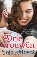 Drie vrouwen - Jojo Moyes - ebook