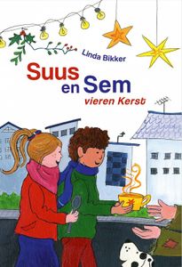 Suus en Sem vieren Kerst - Linda Bikker - ebook