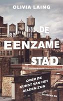 De eenzame stad - Olivia Laing - ebook - thumbnail