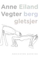 Eiland berg gletsjer - Anne Vegter - Paperback (9789021439006)