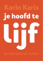 Je hoofd te lijf (Hardback)