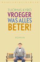 Vroeger was alles beter - Tuomas Kyro - ebook - thumbnail