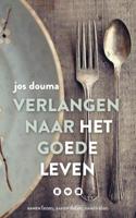 Verlangen naar het goede leven - Jos Douma - eBook (9789023979609)